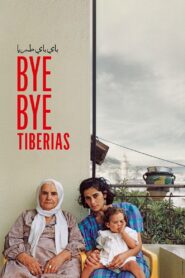 Bye Bye Tiberias 2024 one on netflix