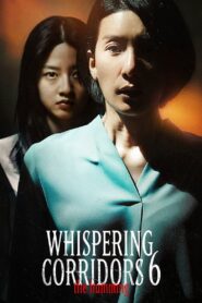Whispering Corridors 6: The Humming 2021 one on netflix