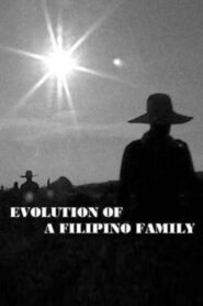 Evolution of a Filipino Family 2004 one on netflix