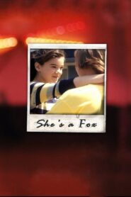 She’s a Fox 2009 one on netflix