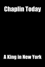 Chaplin Today: ‘A King in New York’ 2003 one on netflix
