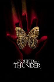 A Sound of Thunder 2005 one on netflix