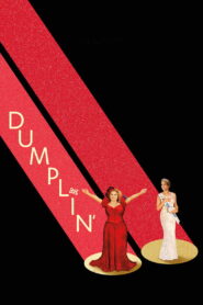 Dumplin’ 2018 one on netflix