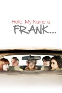 Hello, My Name Is Frank 2015 one on netflix