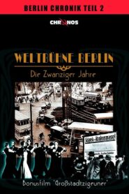 Weltbühne Berlin – Die Zwanziger Jahre 1986 one on netflix