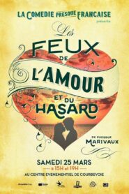 La Comédie presque française : Les Feux de l’amour et du hasard 2017 one on netflix