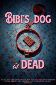 Bibi’s Dog is Dead 2024 one on netflix