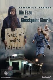 Die Frau vom Checkpoint Charlie 2007 one on netflix