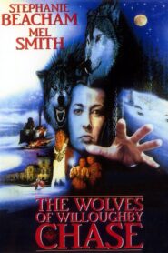The Wolves of Willoughby Chase 1989 one on netflix