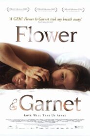Flower & Garnet 2002 one on netflix