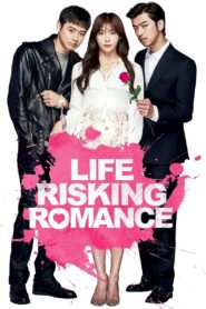 Life Risking Romance 2016 one on netflix
