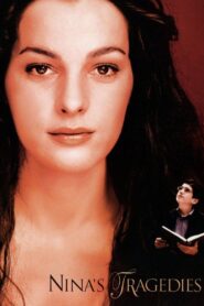 Nina’s Tragedies 2003 one on netflix
