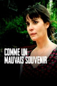 Like a Bad Memory 2009 one on netflix