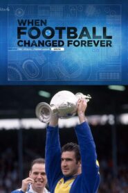 When Football Changed Forever – The Story of the 1991/1992 Football Division One Season 2016 one on netflix
