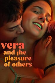 Vera and the Pleasure of Others 2024 one on netflix