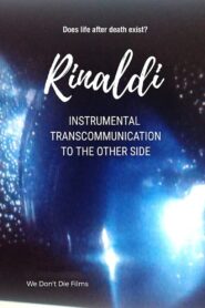Rinaldi – Instrumental Transcommunication to The Other Side 2022 one on netflix