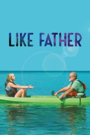Like Father 2018 one on netflix