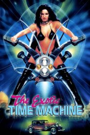 The Exotic Time Machine 1998 one on netflix