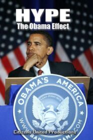 Hype: The Obama Effect 2008 one on netflix