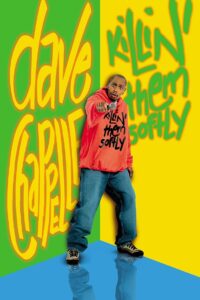 Dave Chappelle: Killin’ Them Softly 2000 one on netflix