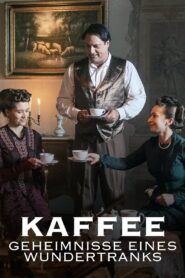 Kaffee – Geheimnisse eines Wundertranks 2021 one on netflix