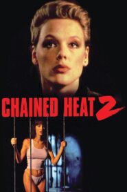 Chained Heat 2 1993 one on netflix
