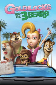 Unstable Fables: Goldilocks and the Three Bears 2010 one on netflix