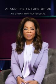AI and the Future of Us: An Oprah Winfrey Special 2024 one on netflix