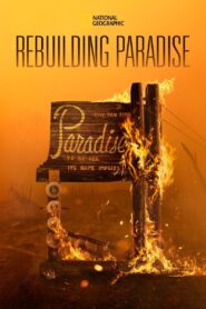 Rebuilding Paradise 2020 one on netflix