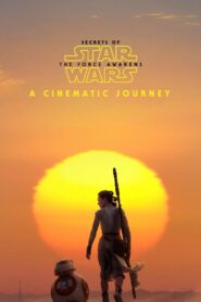Secrets of the Force Awakens: A Cinematic Journey 2016 one on netflix