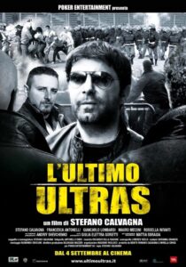 L’Ultimo Ultras 2009 one on netflix