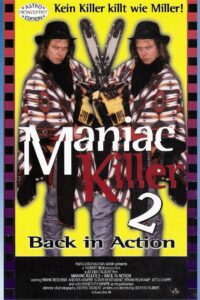 Maniac Killer 2 – Back in Action 1995 one on netflix