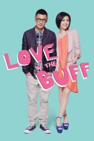 Love in the Buff 2012 one on netflix