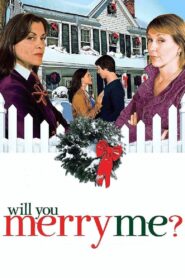 Will You Merry Me? 2008 one on netflix