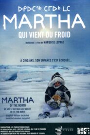 Martha of the North 2009 one on netflix
