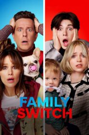 Family Switch 2023 one on netflix