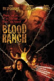 Blood Ranch 2006 one on netflix