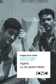 Algérie, La vie quand même 1998 one on netflix