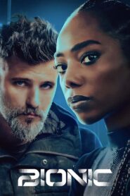 Bionic 2024 one on netflix