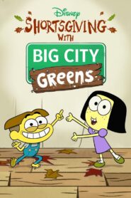 Shortsgiving with Big City Greens 2020 one on netflix