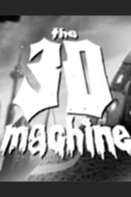 The 3D Machine 2008 one on netflix
