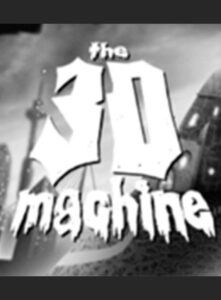 The 3D Machine 2008 one on netflix