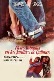 Flores robadas en los jardines de Quilmes 1985 one on netflix