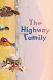 The Highway Family 2022 one on netflix