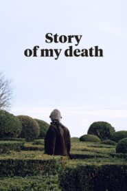 Story of My Death 2013 one on netflix