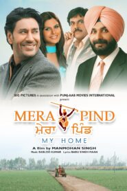 Mera Pind: My Home 2008 one on netflix