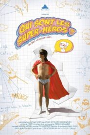 Who Are the Superheroes? 2012 one on netflix