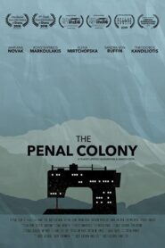 The Penal Colony 2017 one on netflix
