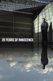 25 Years of Innocence 2020 one on netflix