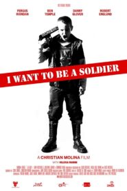 I Want to Be a Soldier 2010 one on netflix